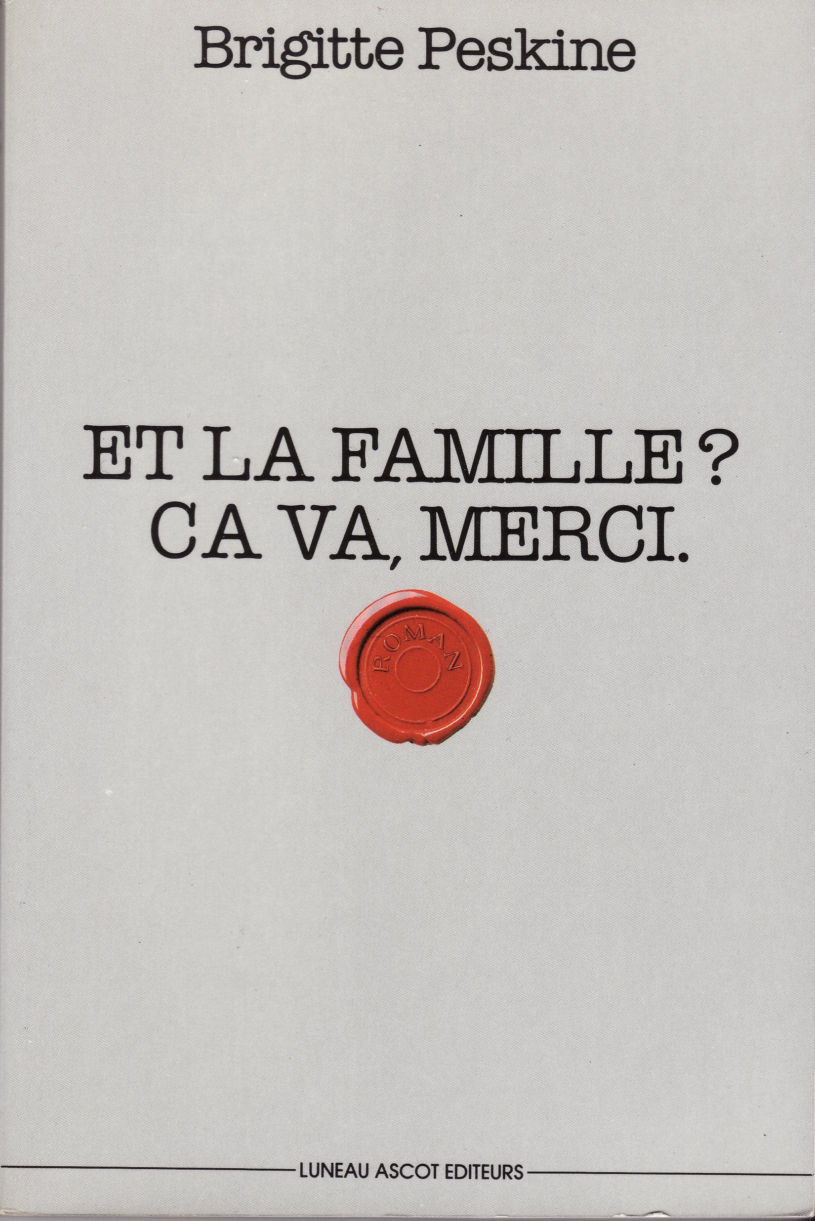 Et la famille? Ça va, merci book