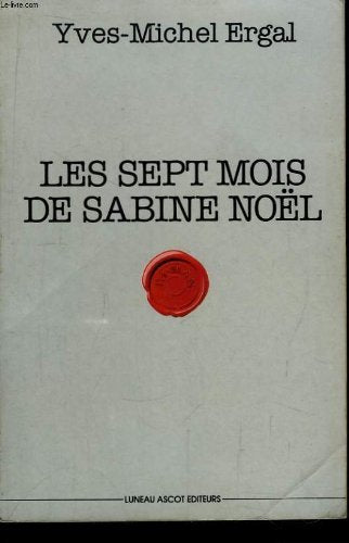 Les sept mois de sabine Noël (Luneau Ascot) Books