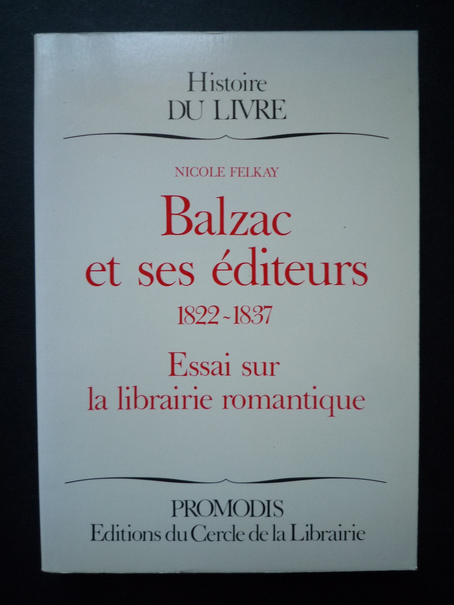 Balzac et ses éditeurs, 1822-1837. Portrait des éditeurs de Balzac book