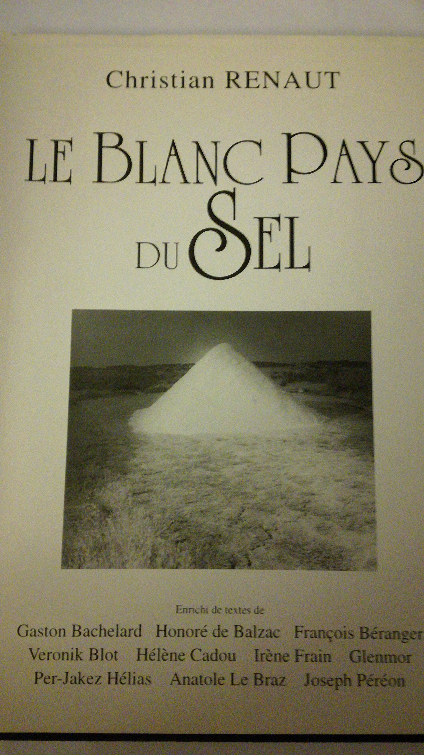 Le blanc pays du sel Christian renaut Christian renaut Christian renaut Christian renaut Christian renaut Christian renaut Christian renaut Books
