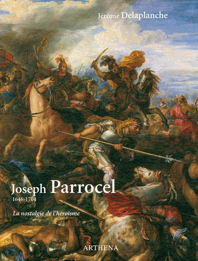 Joseph Parrocel, 1646-1704 : La nostalgie de l'héroïsme book