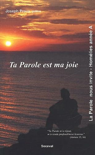 Ta parole est ma joie.: Homélies pour l'année A Books