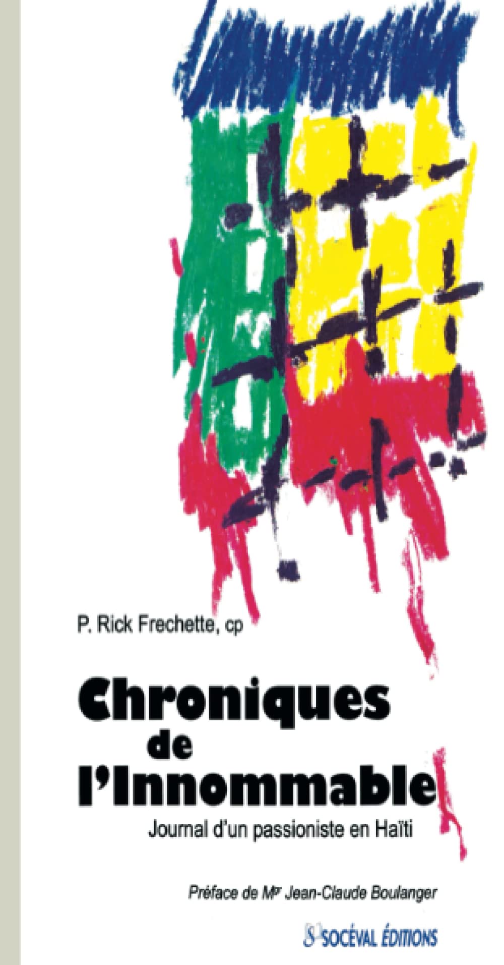 Chroniques de l'innommable: Journal d'un Passioniste en Haïti book
