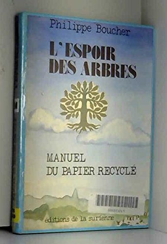 L'Espoir des arbres : Manuel du papier recyclé book