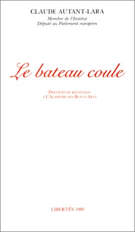 Le Bateau coule : discours de réception à l'Académie des beaux-arts book