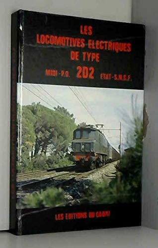 Les Locomotives électriques 2D2 : Etat, P.O. Midi et SNCF) Books