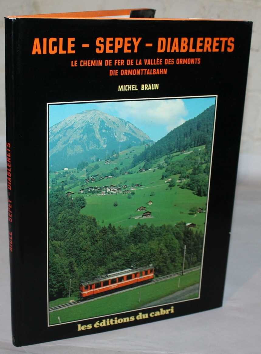 Le Chemin de fer de la vallée des ormonts : Aigle-Sepey-Diablerets Books