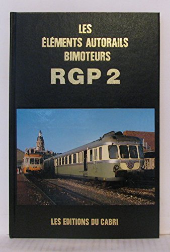 Les Eléments autorails bimoteurs RGP2 book