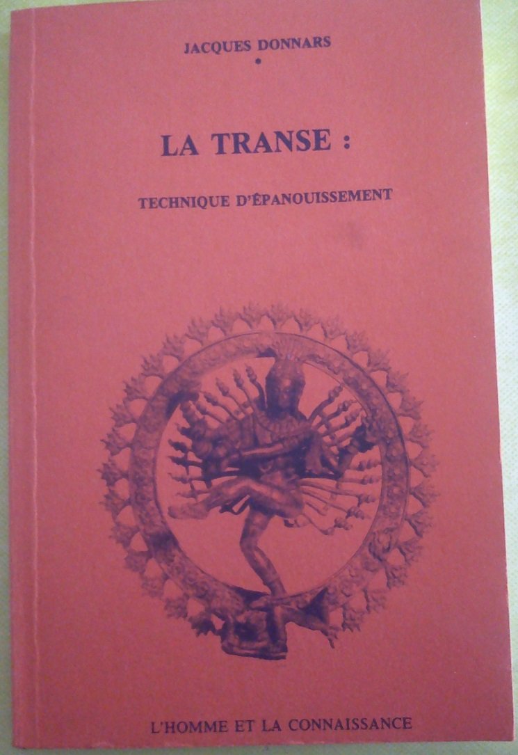 LA TRANSE: TECHNIQUES D'EPANOUISSEMENT / L'HOMME ET LA CONNAISSANCE book