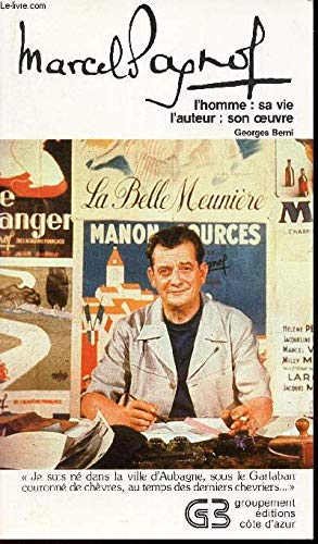 Marcel Pagnol : Sa vie, son oeuvre Books