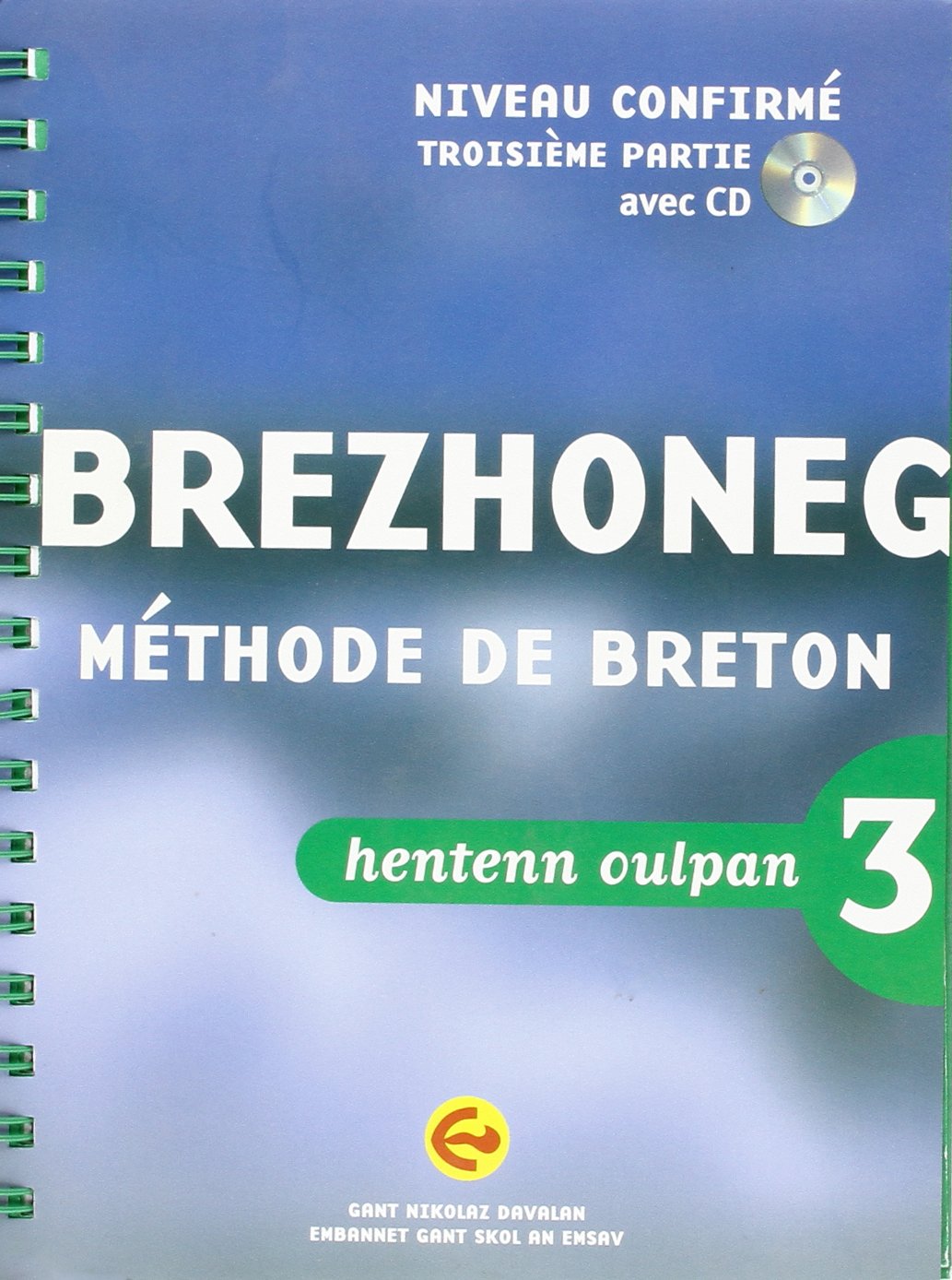 Brezhoneg : Méthode oulpan, Niveau confirmé, Troisème partie (1Cédérom) Books