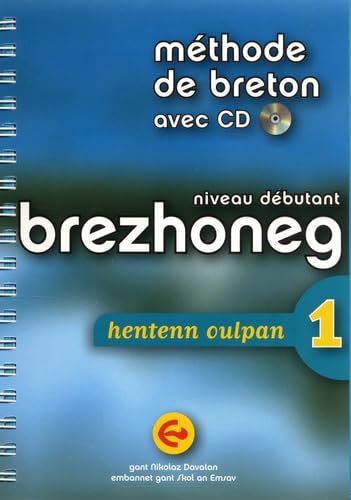 Méthode de breton niveau débutant: Brezhoneg hentenn oulpan 1 book