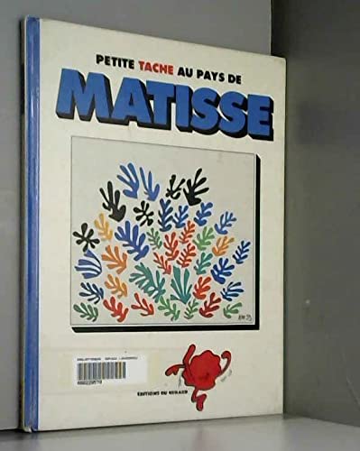 Petite Tache au pays de Matisse Books