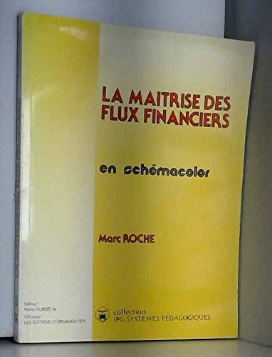 La Maîtrise des flux financiers book