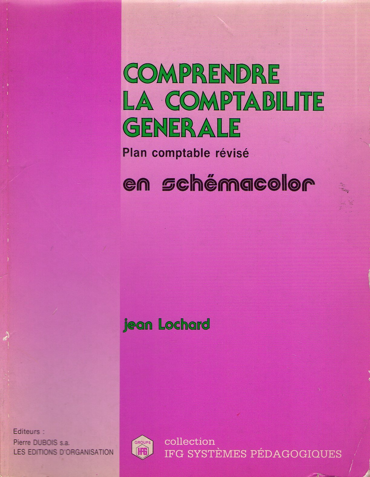 Comprendre La Comptabilite Generale. En Schemacolor, 4eme Edition Books