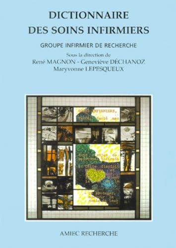 Dictionnaire Des Soins Infirmiers. 2eme Edition Books