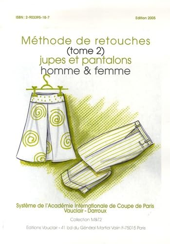 Méthode de retouches: Tome 2, Jupes et pantalons homme & femme book