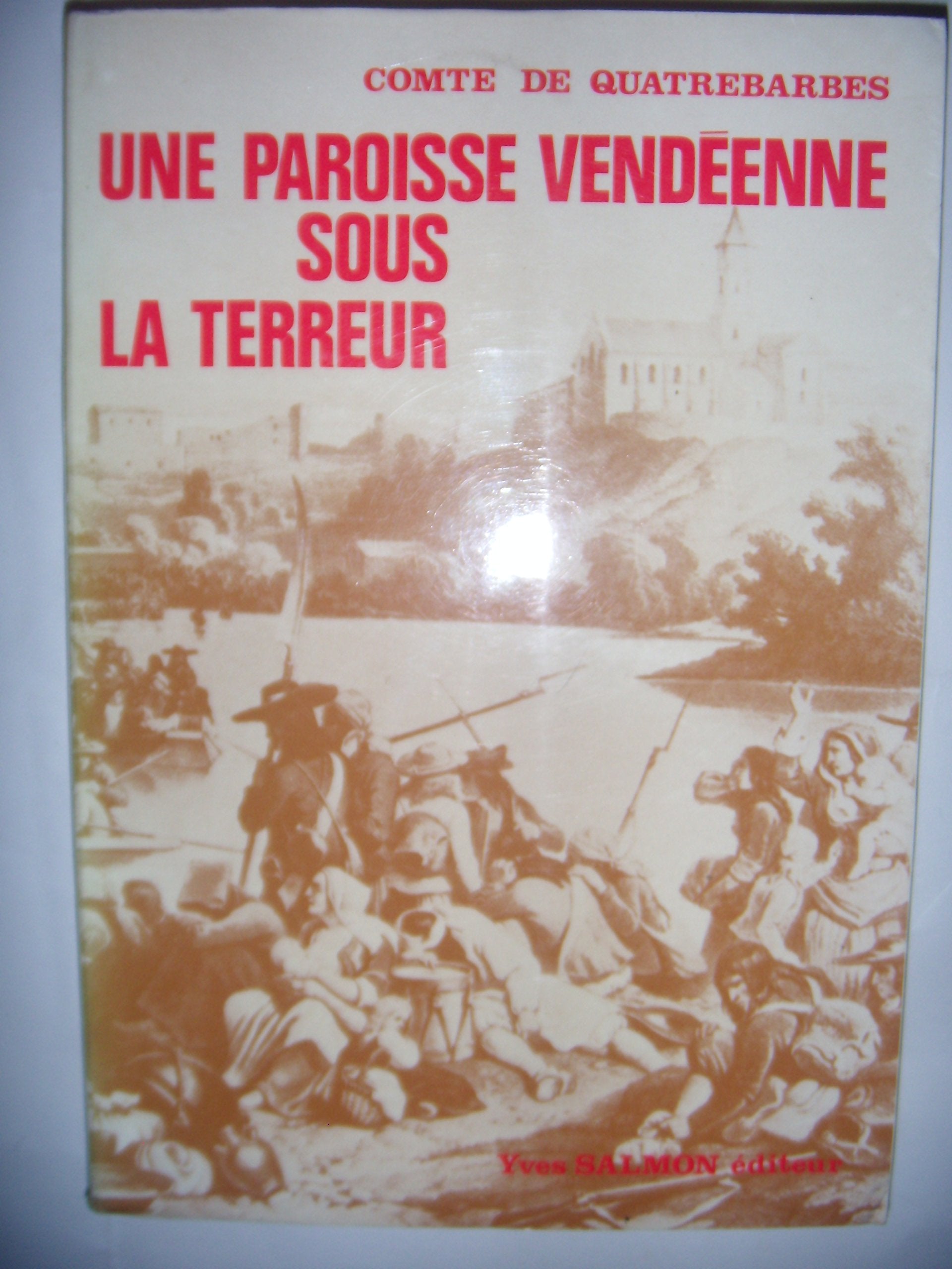 Une Paroisse vendéenne sous la Terreur book