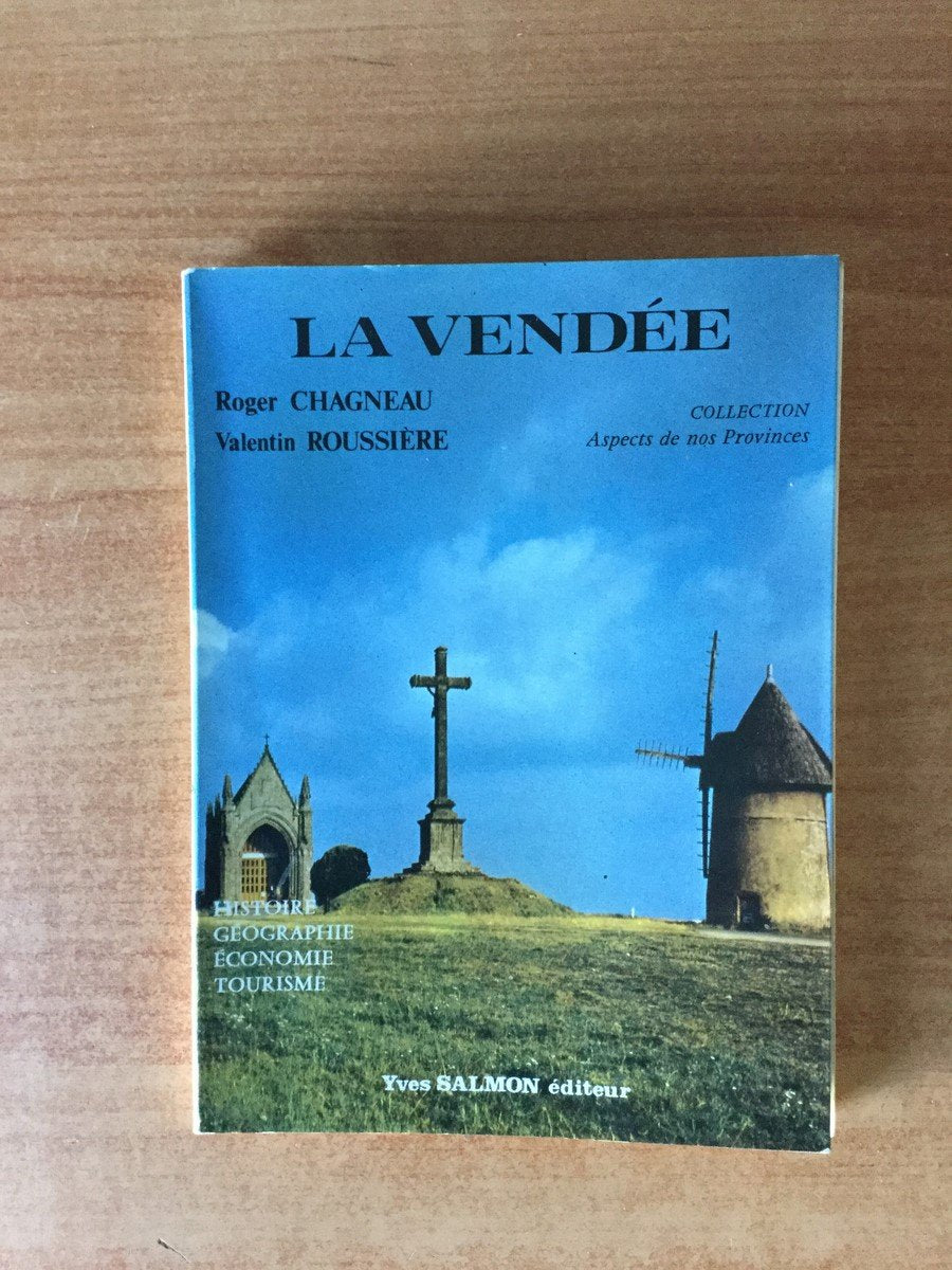 La Vendée : Histoire, géographie, économie, tourisme (Collection Aspects de nos provinces) book