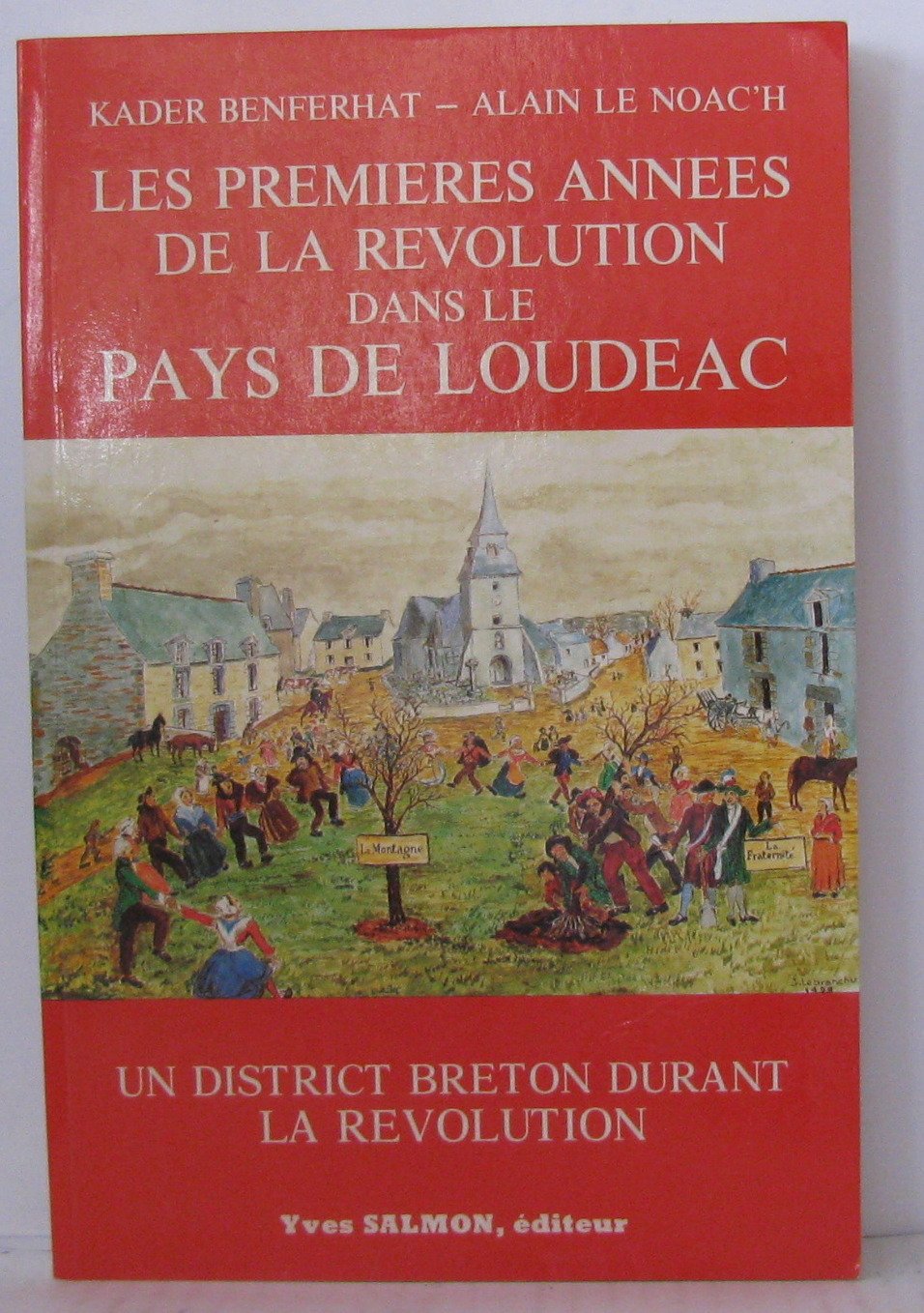 Les premieres années de la révolution dans le pays de loudéac book