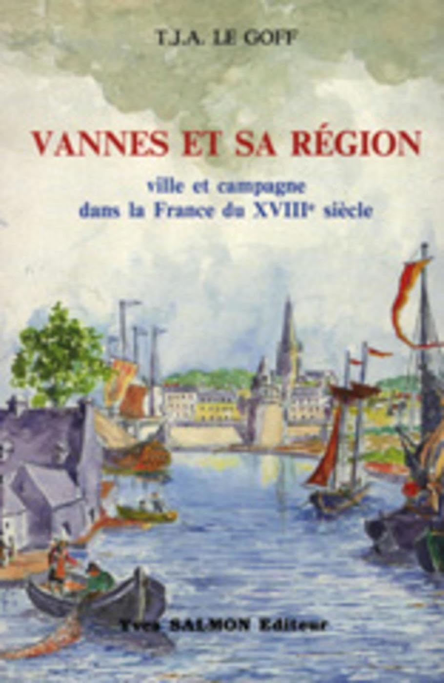 VANNES ET SA REGION VILLE ET CAMPAGNE DANS LAFRANCE DU 18EME SIECLE Books