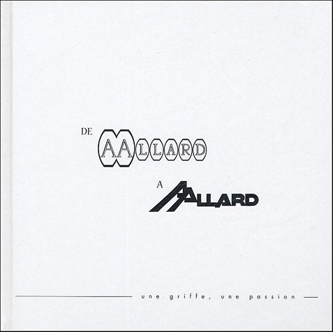 De Aallard à Aallard: Une griffe, une passion book