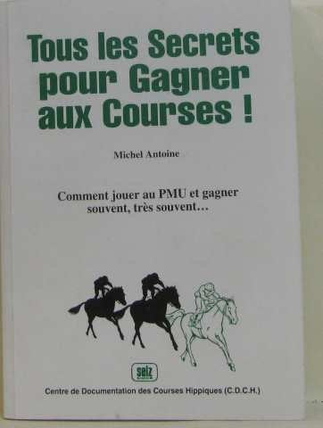 Tous les secrets pour gagner aux courses Books