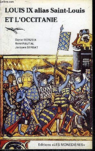 Louis IX alias Saint-Louis et l'Occitanie Politics & History
