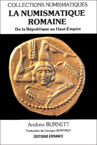 La numismatique romaine. De la République au Haut-Empire book