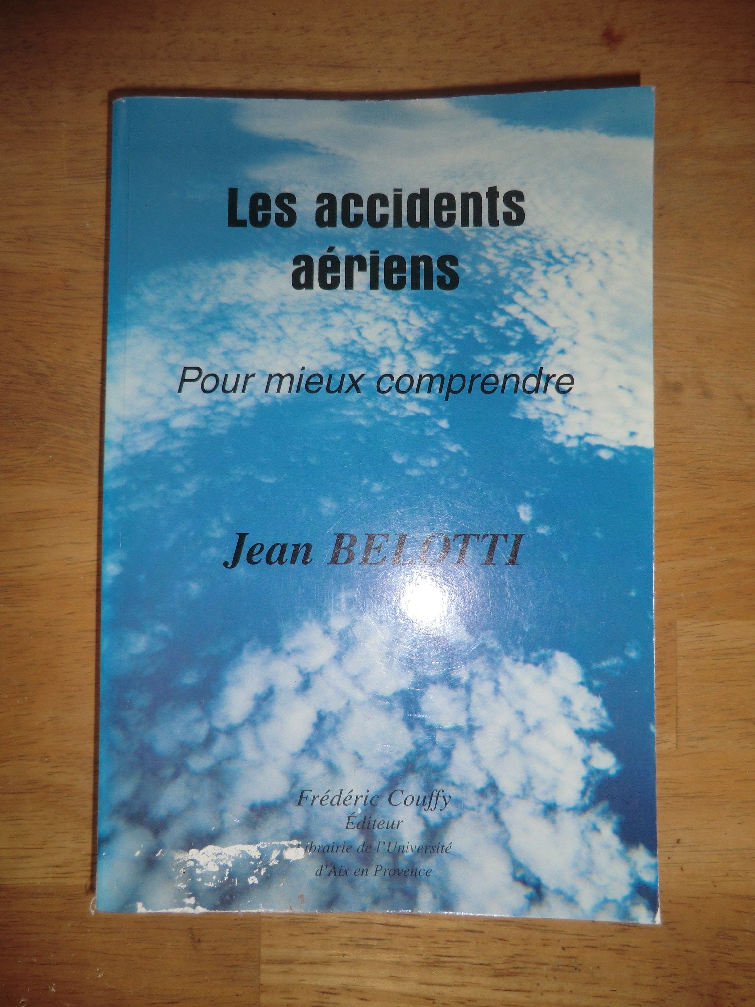 Les accidents aériens: Pour mieux comprendre Leisure & Fun