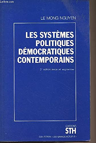 Les systemes politiques democratiques contemporains (Sth Gran Actuel) Books