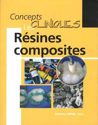Les résines composites: Applications en dentisterie restauratrice book