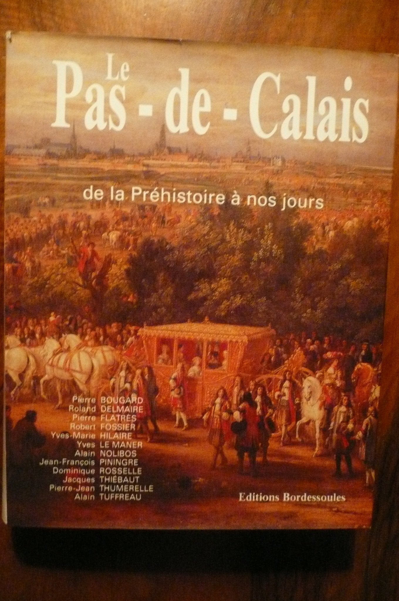 Le Pas-de-Calais. De la préhistoire à nos jours French history