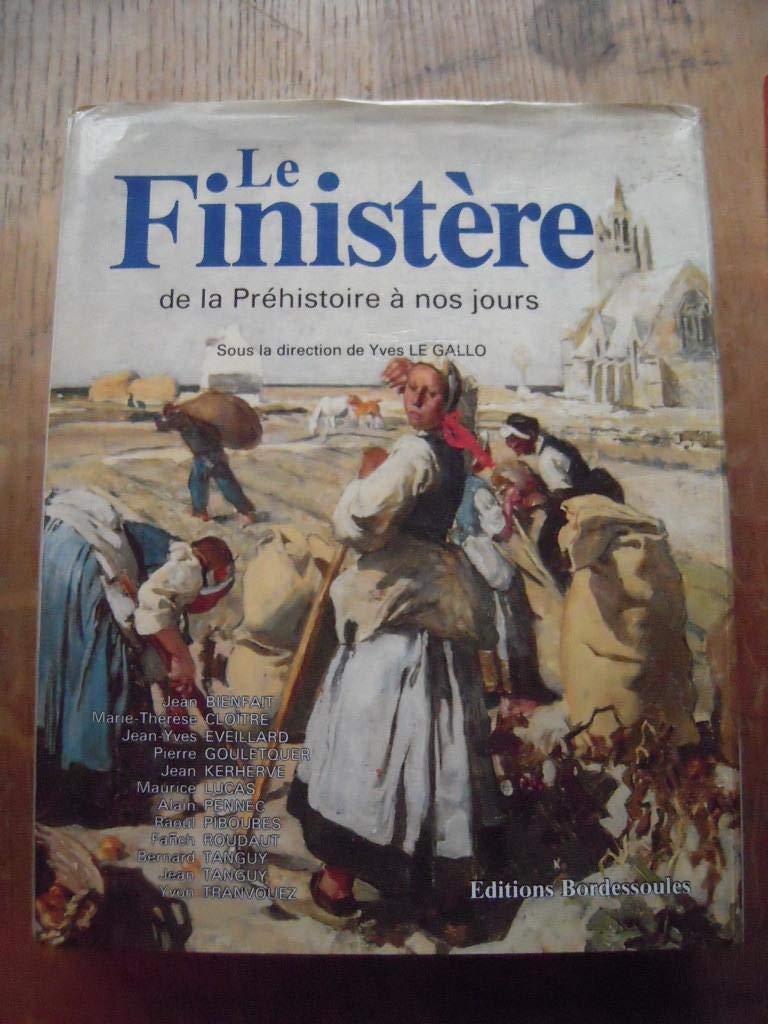Le Finistère - de la Préhistoire à nos jours... book