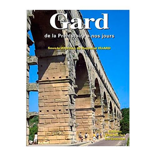 Le Gard de la préhistoire à nos jours Books