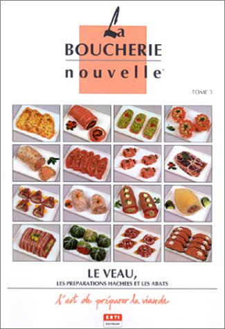 La Boucherie nouvelle, tome 3. Le Veau book