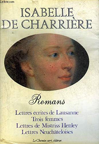 Lettres écrites de Lausanne. Trois femmes. Lettres de Mistriss Henley book