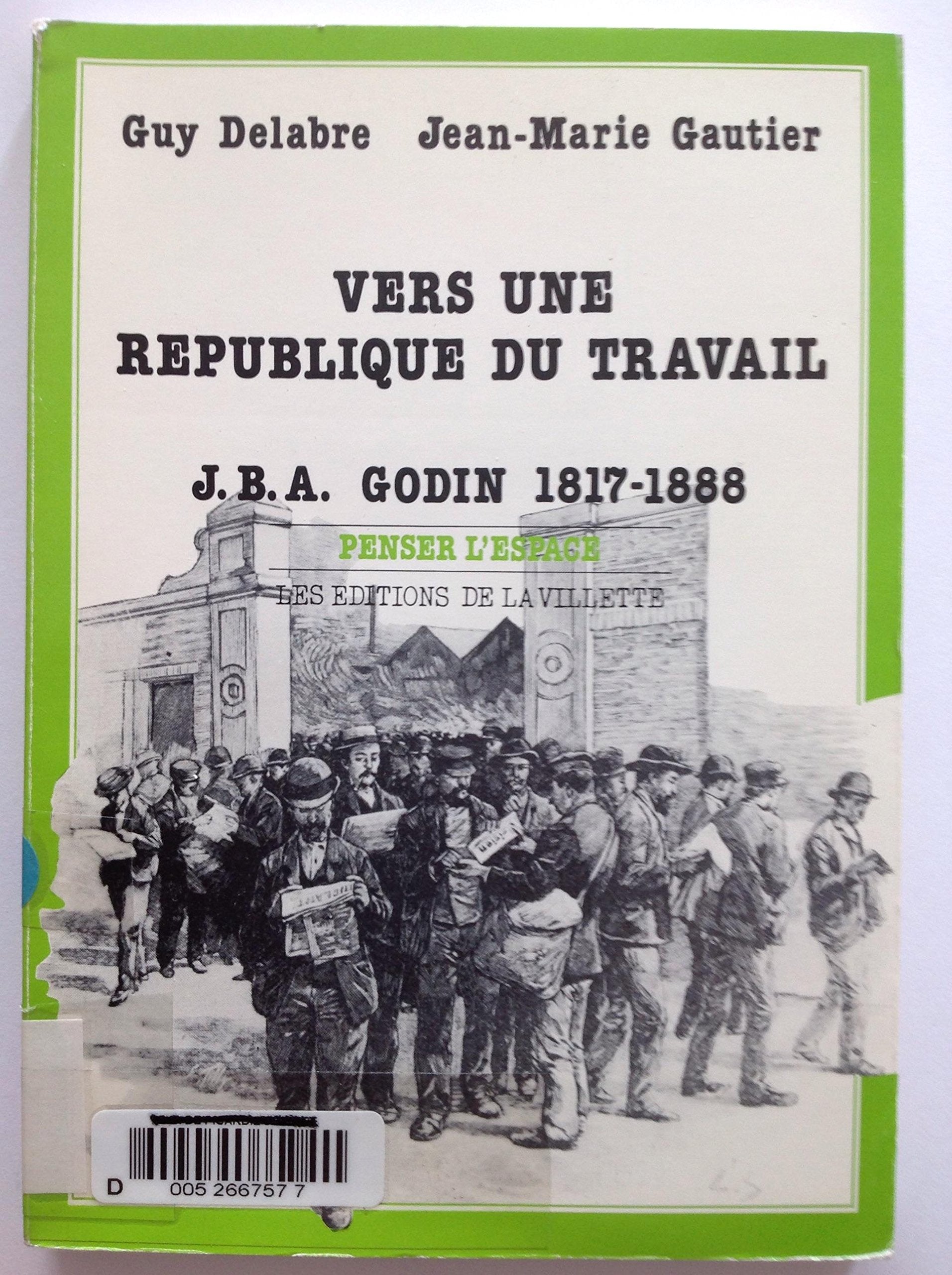 Vers une republique du travail : godin 1817 1888 Books