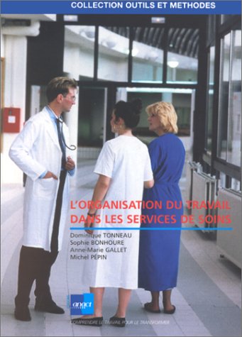 L'organisation du travail dans les services de soins book