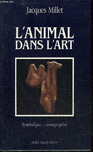 L'Animal dans l'art : symbolique et iconographie Books