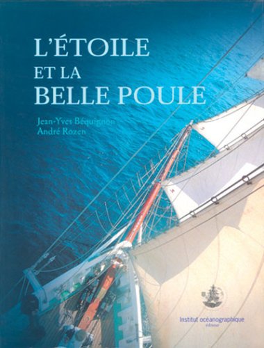 L'Etoile Et La Belle Poule. Les Goelettes De L'Ecole Navale Leisure & Fun