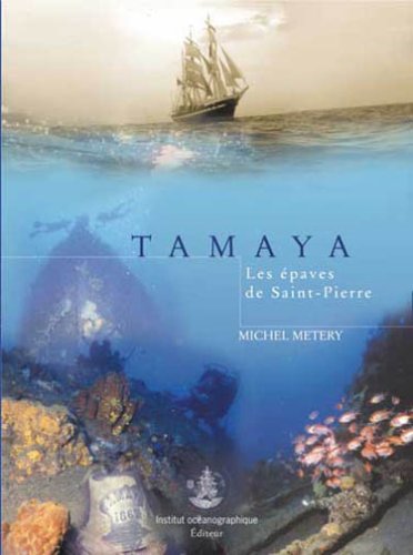 Tamaya : Les Epaves De Saint-Pierre Books