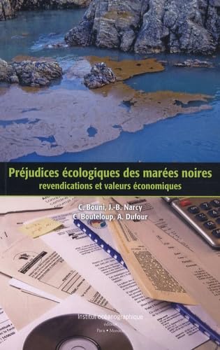 Préjudices écologiques des marées noires: Revendications et valeurs économiques book
