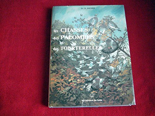 Les Chasses des palombes et des tourterelles book