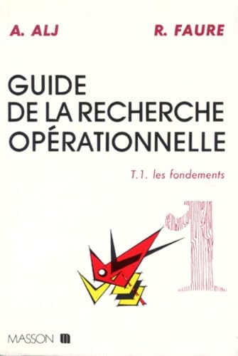 Guide de la recherche opérationnelle. Les fondements, tome 1 Books