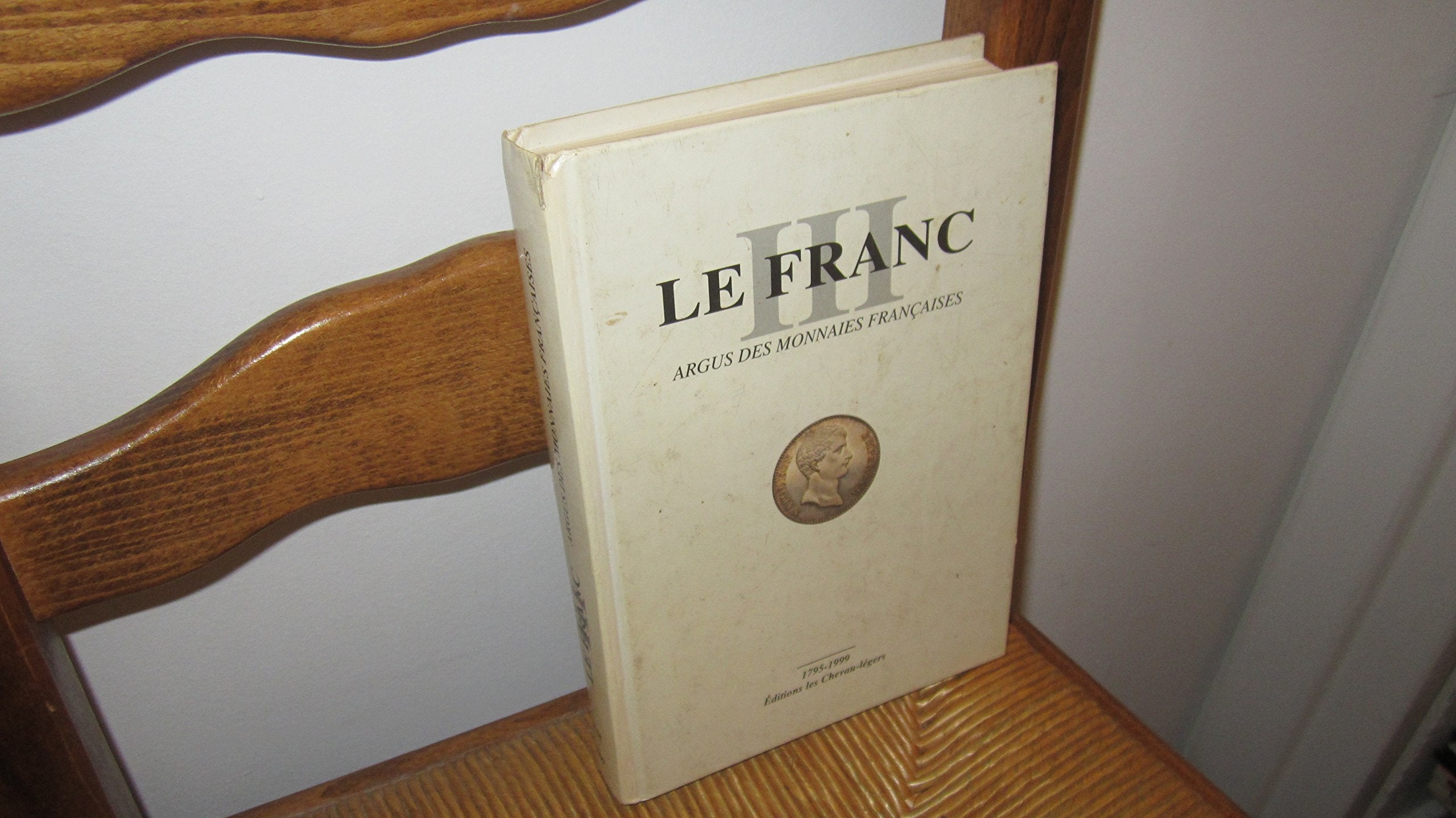 Le franc - Argus des monnaies françaises book