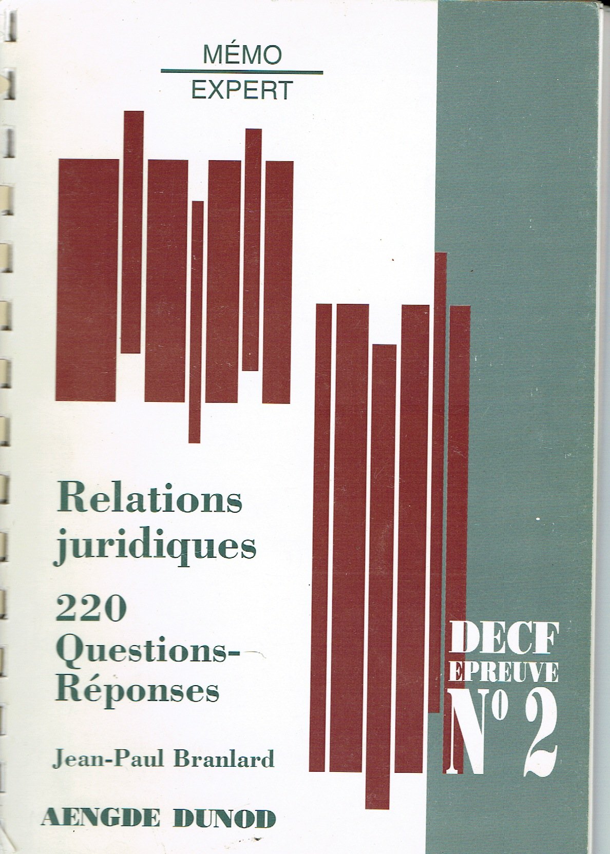 Relations juridiques: 220 questions-réponses, épreuve n °2 du DECF book