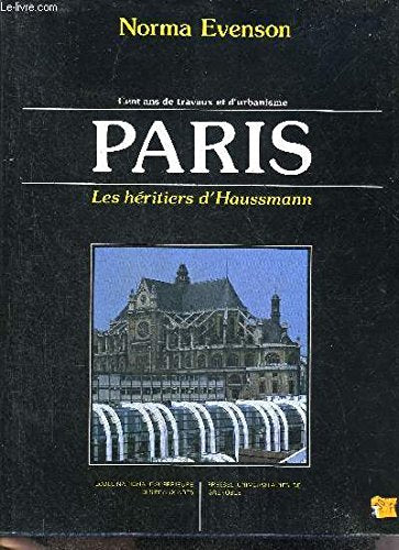 Cent ans de travaux et d'urbanisme, 1878-1978 : Paris. Les héritiers d'Haussmann Books