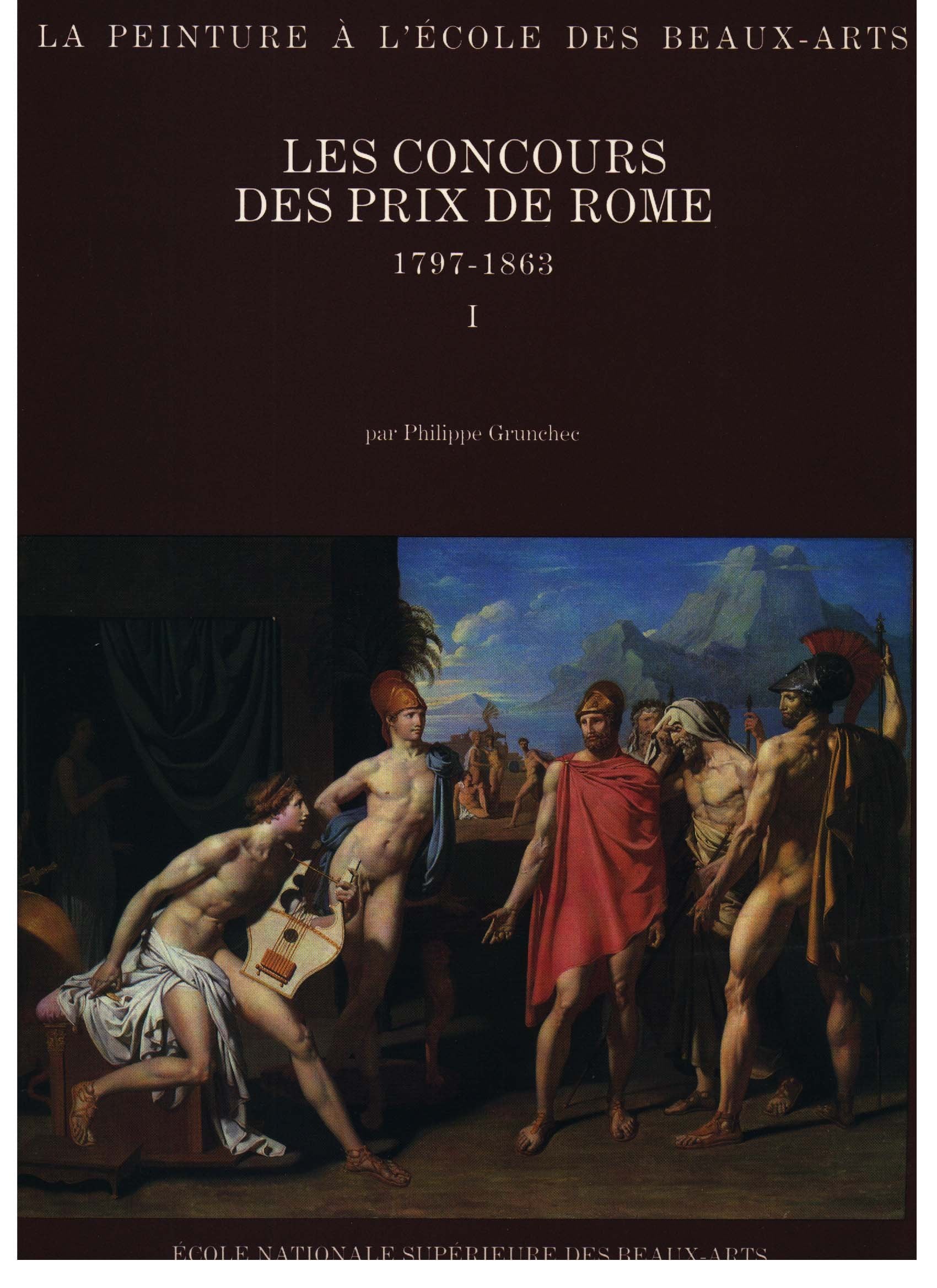 Les Concours des prix de Rome : 1797-1863. Vol. 1 book