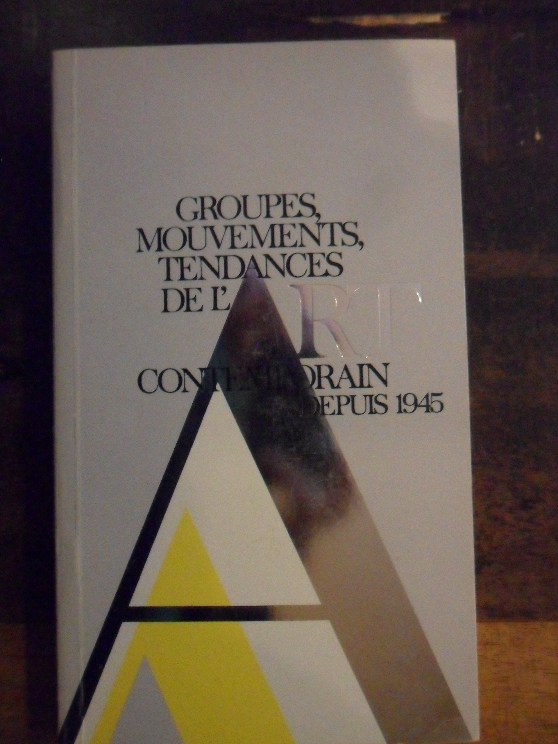 Groupes, mouvements, tendances de l'art contemporain depuis 1945 Books